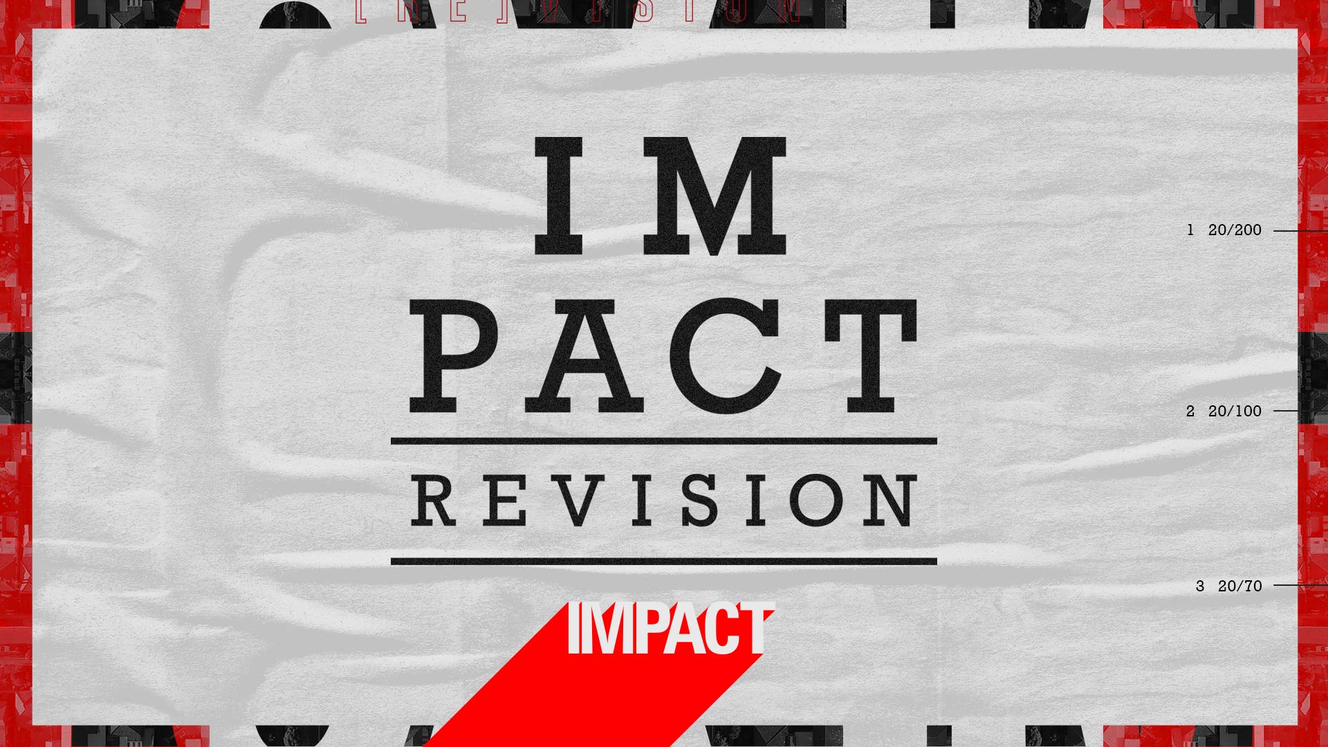   IMPACT REVISION