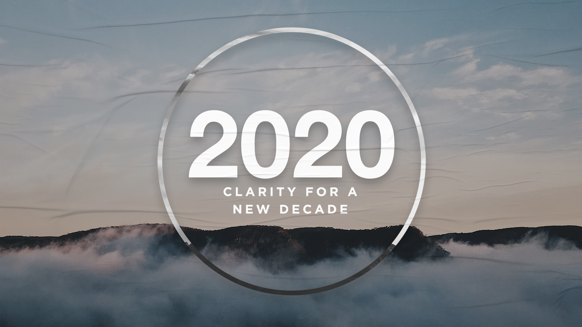 2020 Clarity for a new decade