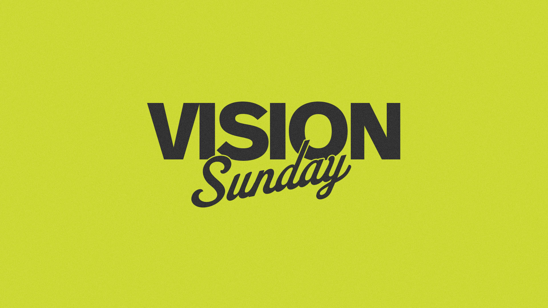 Vision Sunday