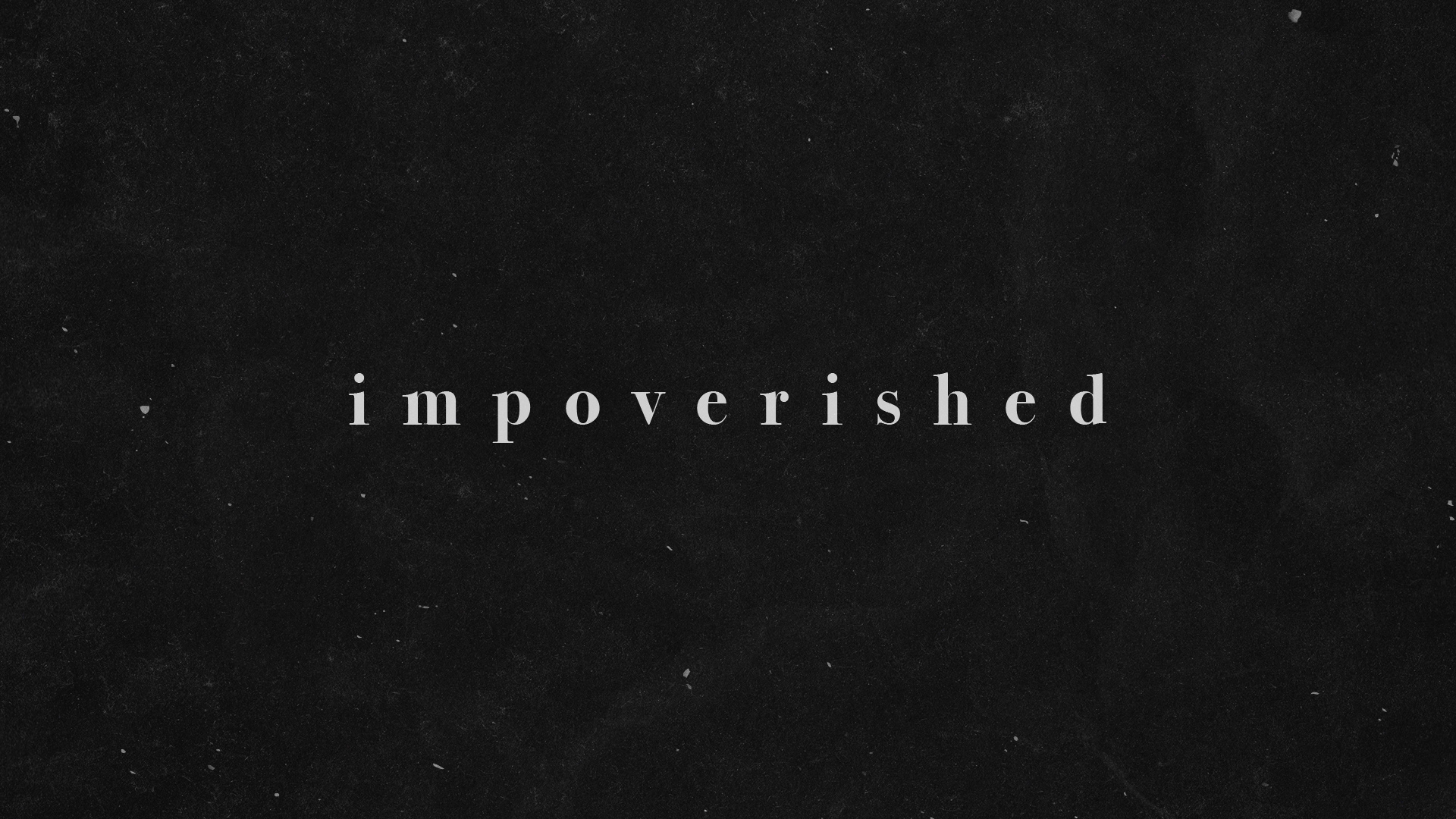 impoverished
